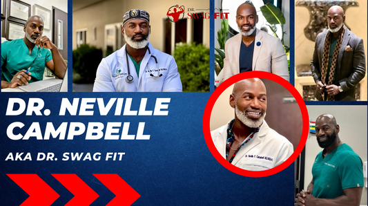 Unveiling the Phenomenon: Dr. Neville Campbell, AKA Dr. Swag Fit